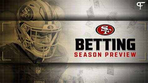 San Francisco 49ers Odds & Betting Lines .